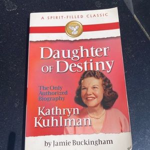 Daughter of Destiny Kathryn Kuhlman